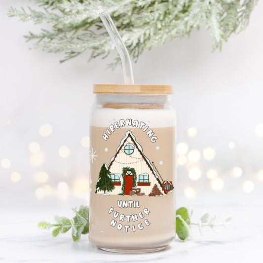 "Hibernating Until Further Notice" Glass Tumbler